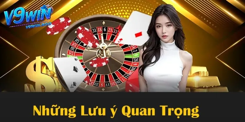 Những lưu ý quan trọng khi đăng ký V9win