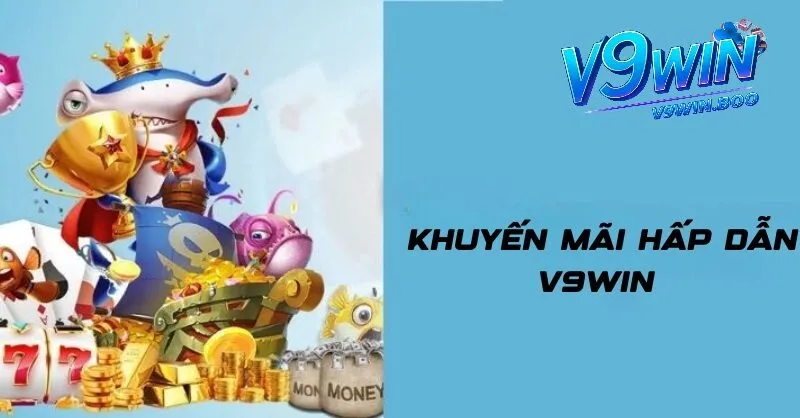 Tổng quan về khuyến mãi V9win